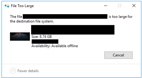 File Too Large: The file is too large for the destination file system